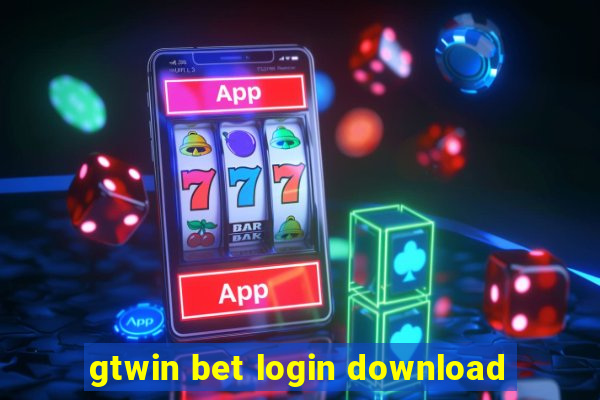 gtwin bet login download